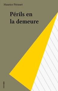 Périls en la demeure