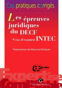 Maurice Petitjean - Les Epreuves Juridiques Du Decf. 9 Cas D'Examen Intec, Avec Cd-Rom.