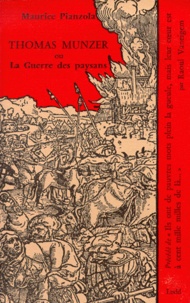 Maurice Pianzola - Thomas Munzer Ou La Guerre Des Paysans.