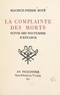 Maurice-pierre Boyé - La complainte des morts - Suivie des Nocturnes d'enfance.