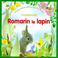 Maurice Pledger - L'aventure de Romarin le lapin.