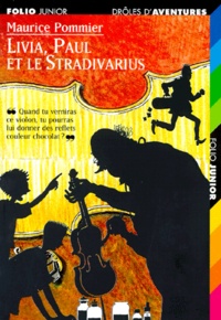 Maurice Pommier - Livia, Paul et le Stradivarius.