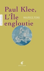 Maurice Pons - Paul Klee, L'Île engloutie - Une lecture de Paul Klee, Versunkene Insel (1923), LaM, Lille métropole Musée d'art moderne, d'art contemporain et d'art brut.