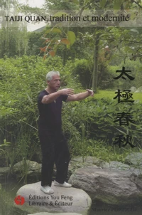Taiji Quan, tradition et modernité