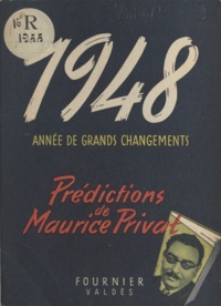 Maurice Privat - 1948, année de grands changements.