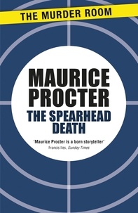Maurice Procter - The Spearhead Death.