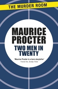 Maurice Procter - Two Men in Twenty.