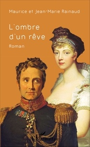 Maurice Rainaud et Jean-Marie Rainaud - L'ombre d'un rêve.