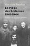 Maurice Rajsfus - Des Juifs dans la Collaboration - Volume 2, Le piège des Ardennes 1941-1944.