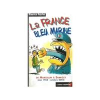 La France bleu marine de Marcellin à Sarkozy (mai 1968-octobre 2005)