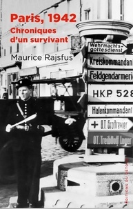 Maurice Rajsfus - Paris, 1942 - Chroniques d'un survivant.