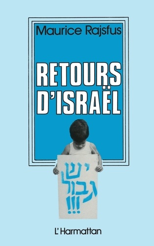 Maurice Rajsfus - Retours d'Israël.