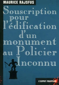Souscription pour l'édification d'un monument au policier inconnu