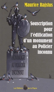 Souscription pour l'édification d'un monument au policier inconnu