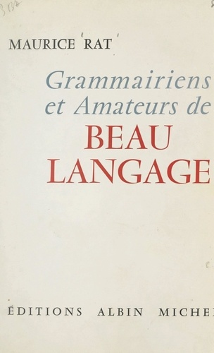 Grammairiens et amateurs de beau langage