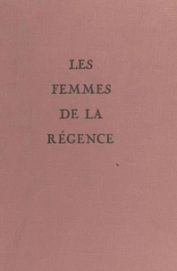 Les femmes de la Régence