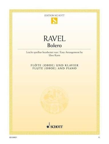 Maurice Ravel - Boléro - in an easy arrangement. flute (oboe) and piano..
