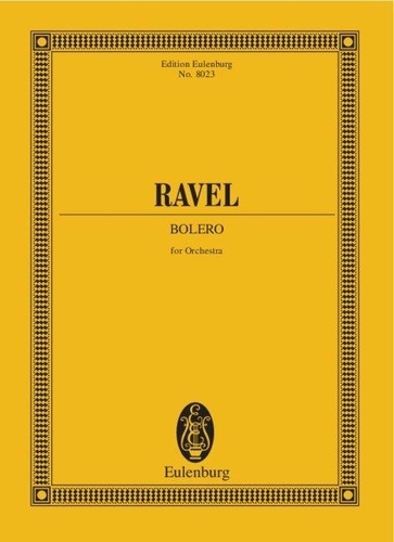 Maurice Ravel - Eulenburg Miniature Scores  : Boléro - orchestra. Partition d'étude..