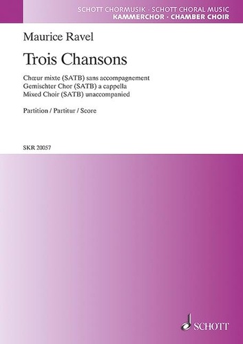 Maurice Ravel - Trois Chansons - mixed choir (SATB). Partition de chœur..
