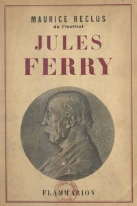 Jules Ferry, 1832-1893