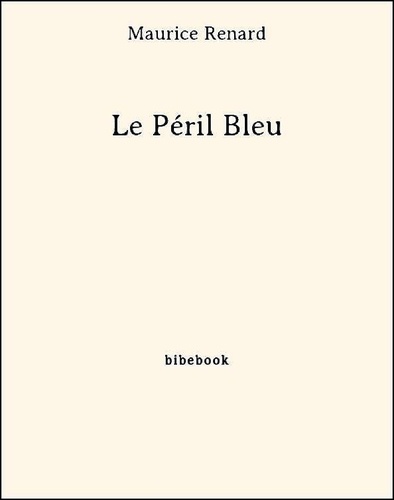 Le Péril Bleu