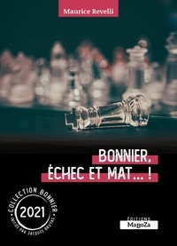 Maurice Revelli - Bonnier, echec et mat - Bonnier 2021.