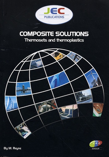 Maurice Reyne - Composite solutions - Thermosets and thermoplastics.