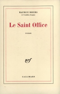 Maurice Rheims - Saint Ofiice.