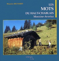 Maurice Richard - Les mots du Haut-Chablais - Morzine Avoriaz.
