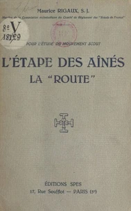 L'étape des aînés, la "Route"