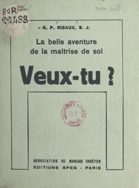 La belle aventure de la maîtrise de soi