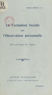 Maurice Rigaux - La formation sociale par l'observation personnelle - Un essai pour les jeunes.