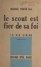 Maurice Rigaux - Le scout est fier de sa foi - Ta vie divine.