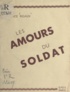 Maurice Rigaux - Les amours du soldat.