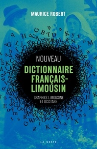 Maurice Robert - Nouveau dictionnaire francais-limousin - référence de langue d’oc.