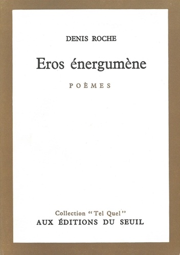 Maurice Roche - Eros Energumene.