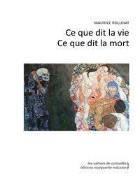 Maurice Rollinat - Ce que dit la vie Ce que dit la mort.