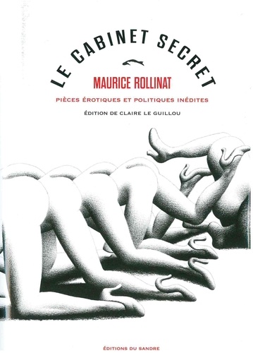 Maurice Rollinat - Le cabinet secret - Pièces érotiques et politiques inédites (1864-1897).
