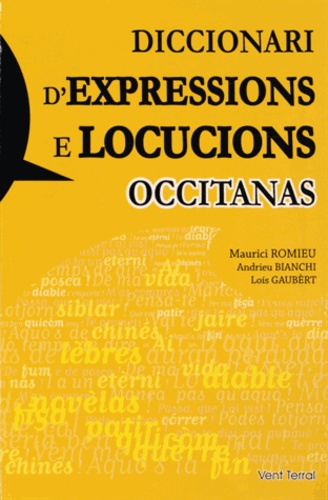 Maurice Romieu et André Bianchi - Diccionari d'expressions e locucions occitanas.