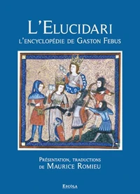 L'Elucidari - L'Encyclopédie de Gaston Fébus
