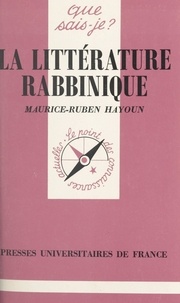 Maurice-Ruben Hayoun et Paul Angoulvent - La littérature rabbinique.