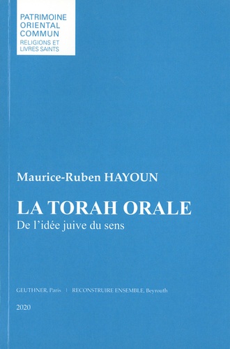 La Torah orale. De l'idée juive du sens
