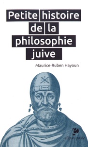 Maurice-Ruben Hayoun - Petite histoire de la philosophie juive.