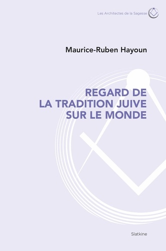 Regard de la tradition juive sur le monde