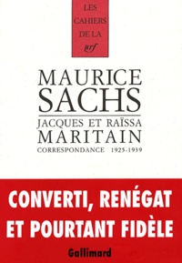 Maurice Sachs et Jacques Maritain - Correspondance 1925-1939.
