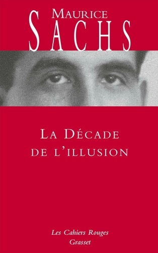 La Décade de l'illusion. Les Cahiers rouges