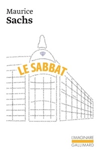 Maurice Sachs - Le sabbat - Souvenirs d'une jeunesse orageuse.