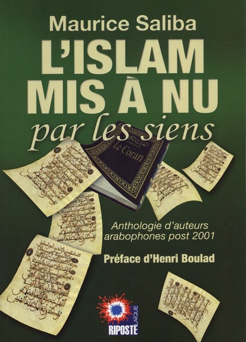 L'islam mis à nu par les siens. Anthologie d'auteurs arabophones post 2001
