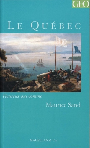 Maurice Sand - Le Québec.