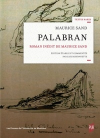 Maurice Sand et Lise Bissonnette - Palabran - Roman inédit de Maurice Sand.